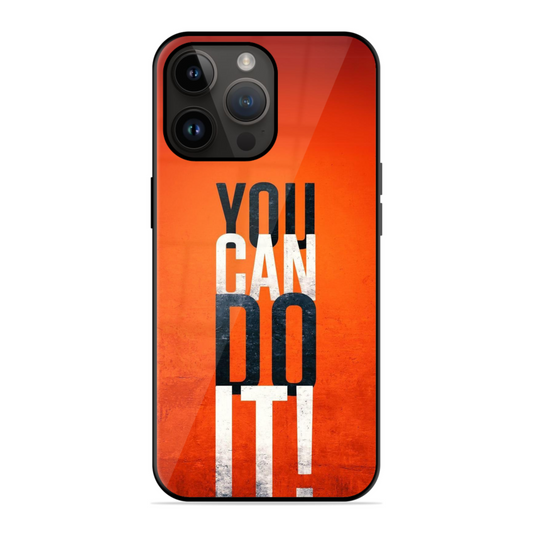 You Can Do It Motivational Glossy Case